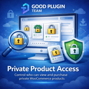 Private Product Access for WooCommerce